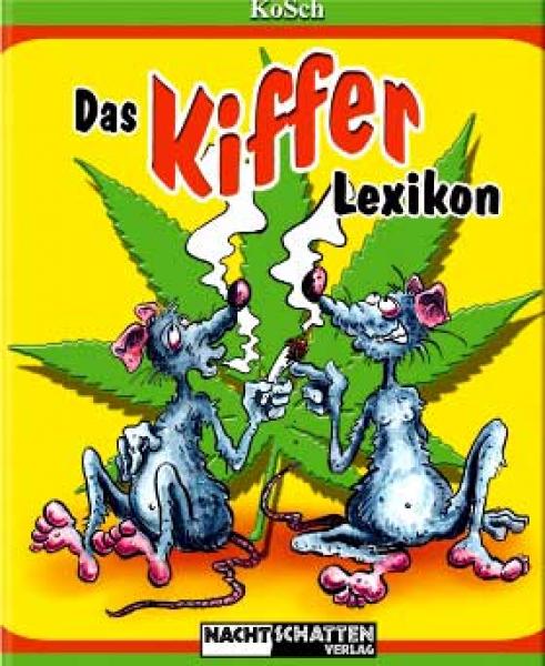 Kiffer Lexikon erklärt Begriffe